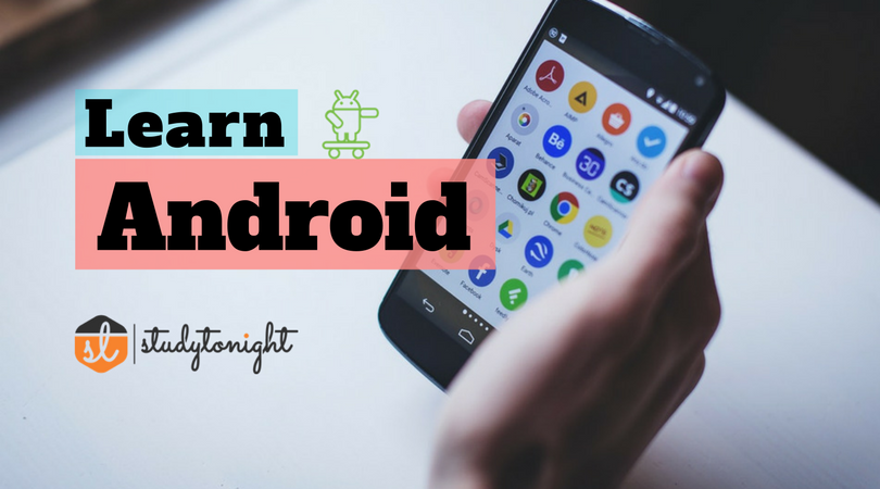 Learn Android Tutorial | Studytonight